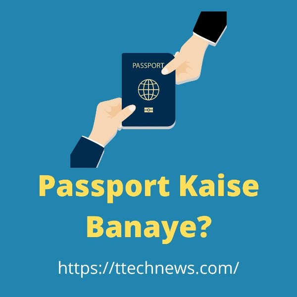 Passport Kaise Banaye